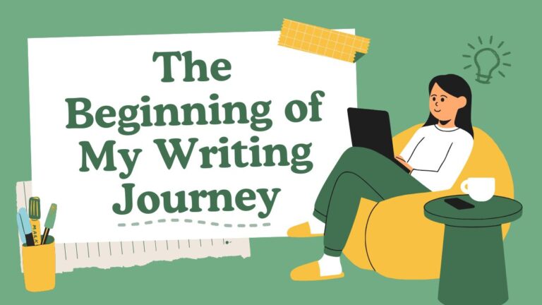 The Beginning of My Writing Journey